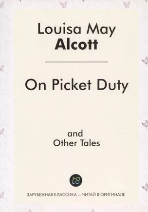 On Picket Duty and Other Tales — 2758139 — 1