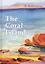 The Coral Island = Коралловый Остров: рассказ на англ.яз — 2626863 — 1
