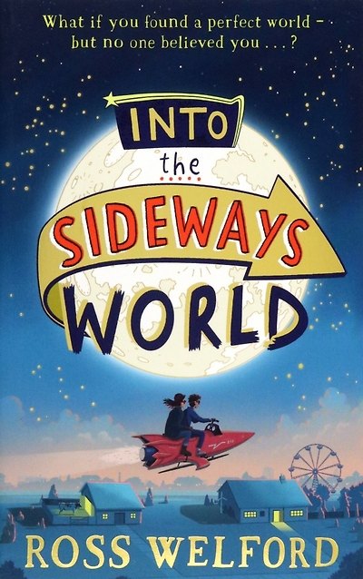 Книга Into the Sideways World (Росс Уэлфорд) — 1