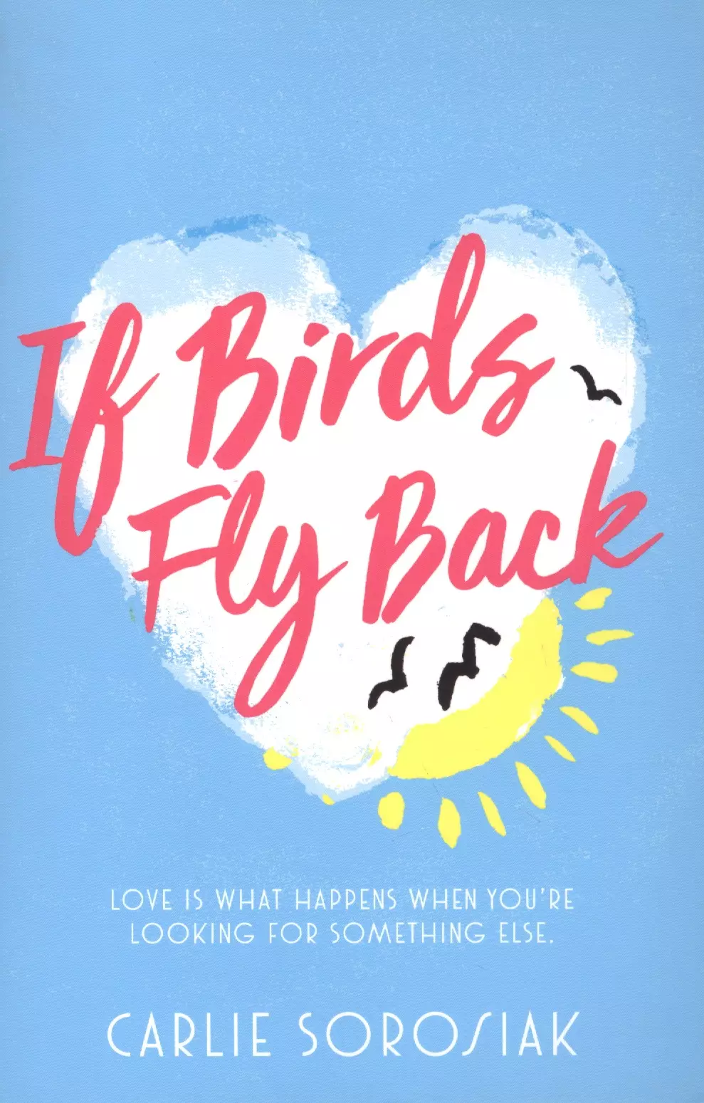 If Birds Fly Back