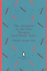 The Murders in the Rue Morgue and Other Tales