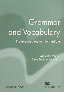 Grammar and Vocabulary. Pre-intermediate to intermediate. / Грамматика и лексика современного английского языка. Teachers edition. / Книга для учителя