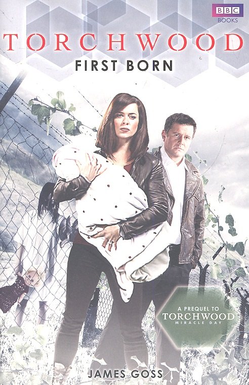 

Torchwood First Born / (мягк). Goss J. (ВБС Логистик)