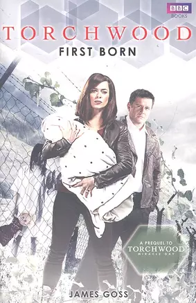 Torchwood First Born / (мягк). Goss J. (ВБС Логистик) — 2288820 — 1