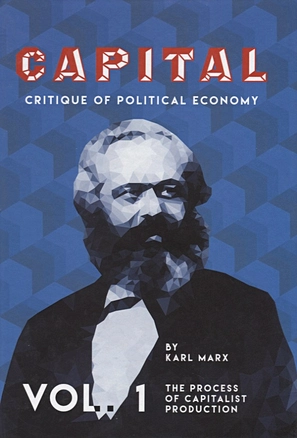 Capital: Critique of Political Economy. Vol. 1 (Капитал. Т.1 — 2626144 — 1