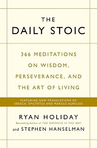 The Daily Stoic (Ryan Holiday) Стоицизм на каждый день (Райан Холидэй) /Книги на английском языке