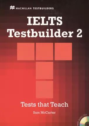 IELTS Testbuilder 2. Tests that Teach (+2CD) — 2546994 — 1