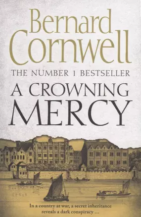 A Crowning Mercy (м) Cornwell — 2682654 — 1