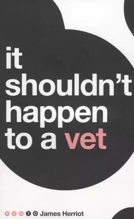 It Shouldnt Happen to a Vet (м) Herriot — 2633895 — 1