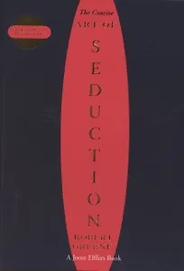 The Concise art of Seduction
