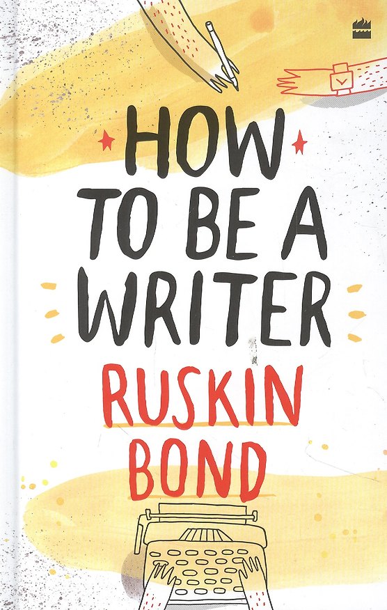 Книга How to Be a Writer (Richard Bond) — 1