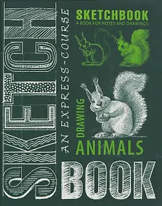 An Express Course in Drawing Animals