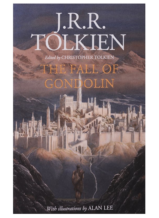 Книга The Fall of Gondolin (Джон Рональд Руэл Толкин) — 1