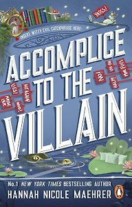 Accomplice to the Villain (Hannah Nicole Maehrer) Сообщник злодея (Ханна Николь Мерер) /Книги на английском языке