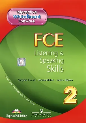Книга FCE Listening & Speaking Skills 2. Interactive Whiteboard Software (Программное приложение для интерактивной доски) (Вирджиния Эванс)