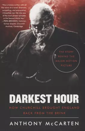 Darkest Hour How Churchill Brought England Back from the Brink (м) McCarten — 2675018 — 1