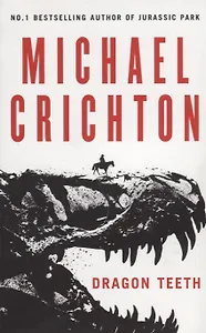 Dragon Teeth  (м) Crichton