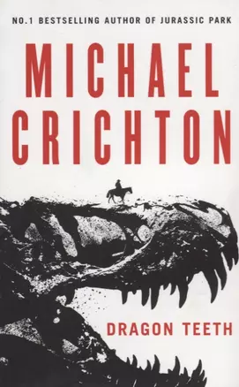 Dragon Teeth  (м) Crichton — 2633962 — 1