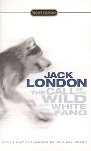 The Call of the Wild and White Fang