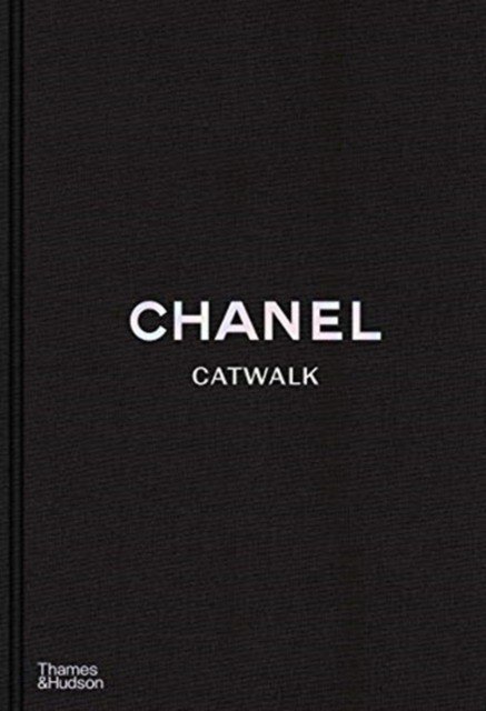 

Chanel Catwalk: The Complete Collections