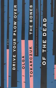 Drive Your Plow Over the Bones of the Dead