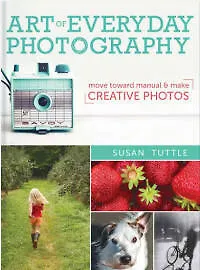 Фотографируй каждый день. От основ к ручному режиму