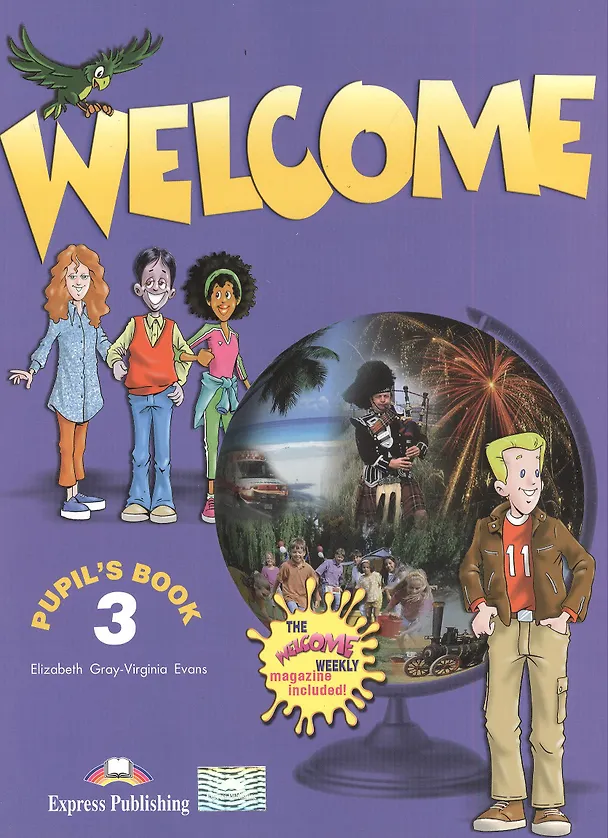 Книга Welcome 3. Pupils Book. (the welcome weekly magazine included). Beginner. Учебник (Вирджиния Эванс) — 1