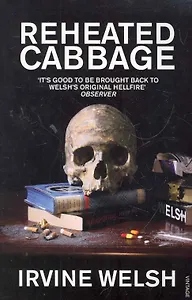 Reheated Cabbage, Welsh, Irvine