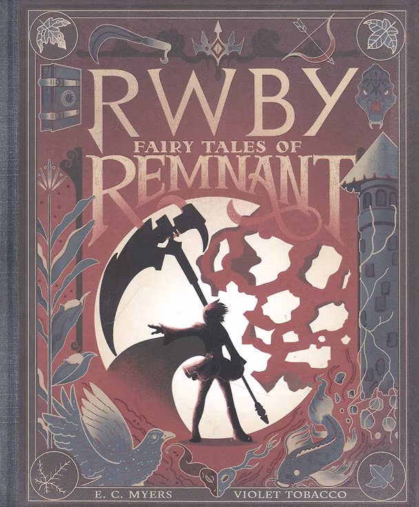 Книга Rwby: fairy tales of remnant (Евгений Майерс) — 1