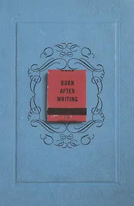 Burn After Writing