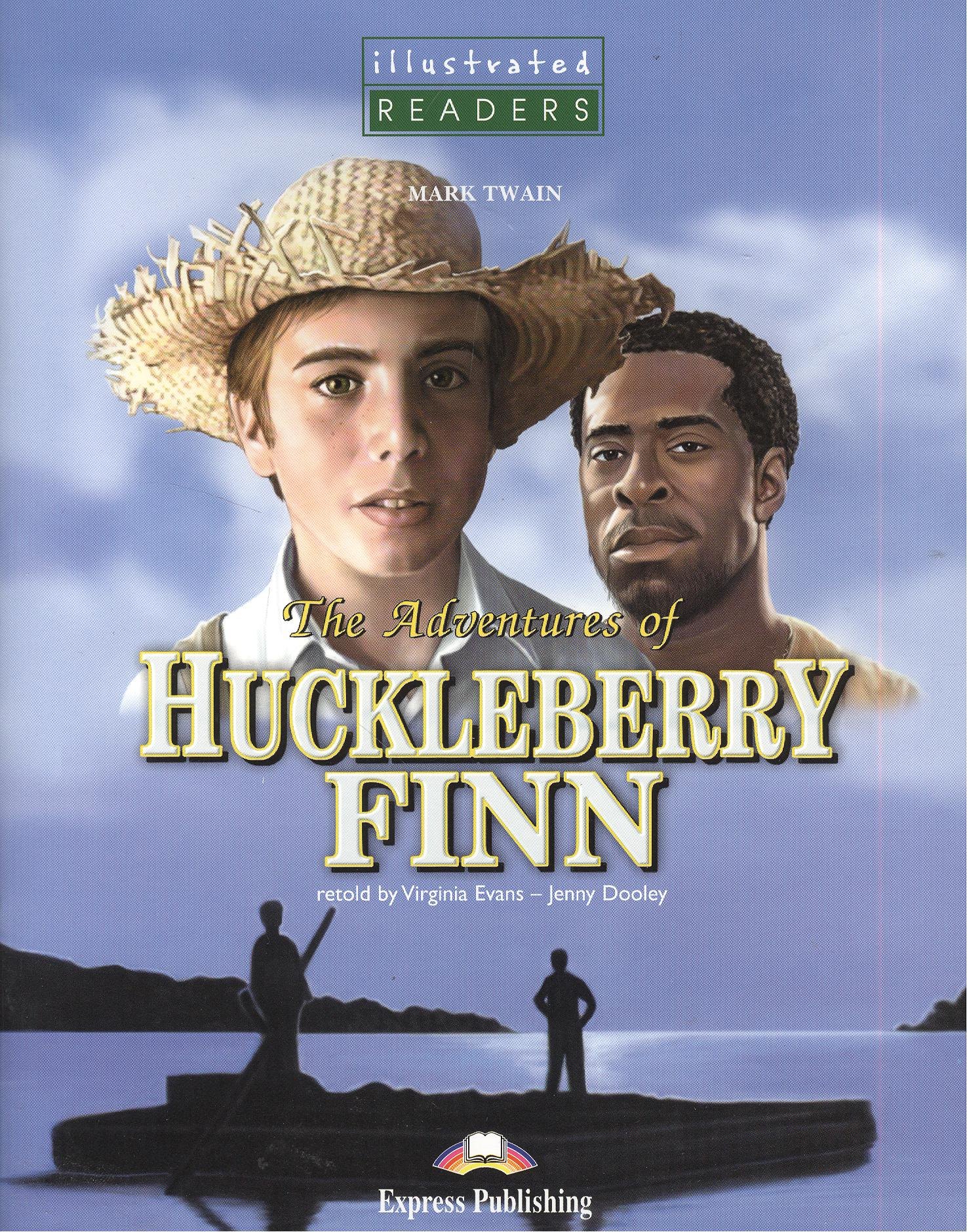 

The Adventures of Huckleberry Finn. Книга для чтения (+CD)