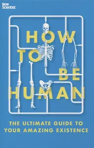 How to Be Human
