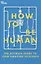 How to Be Human — 2871549 — 1