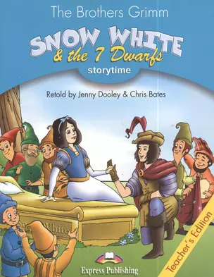 Snow White & the 7 Dwarfs. Teachers Edition. Издание для учителя — 2383969 — 1