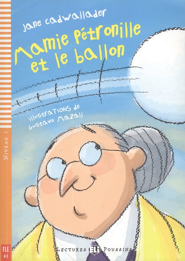 Книга Mamie Petronille et le Ballon. Niveau 1 (+CD) () — 1