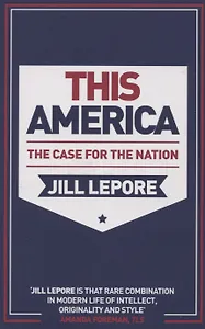 This America: The Case for the Nation