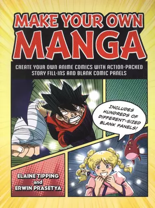 Make Your Own Manga: Create Your Own Anime Comics with Action-Packed Story Fill-Ins and Blank Comic Panels — 2890622 — 1