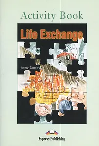 Life Exchange. Activity Book. Рабочая тетрадь