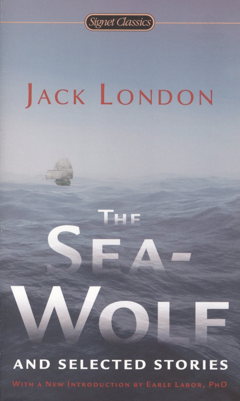 

The Sea-Wolf and Selected Stories