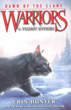 Warriors: Dawn of the Clans #5: A Forest Divided — 2623580 — 1