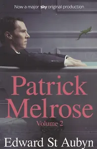 Patrick Melrose. Volume 2