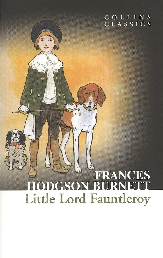 Книга Little Lord Fauntleroy, Burnett, Frances Hodgson (Фрэнсис Элиза Ходжсон Бёрнетт) — 1