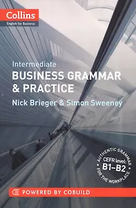 Collins Business Grammar and Practice: Intermediate
