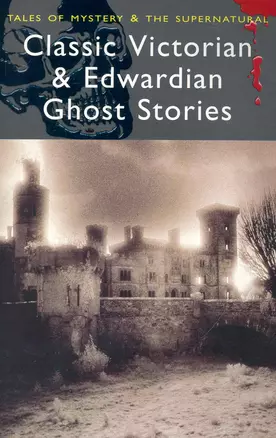 Classic Edwardian & Victorian Ghost Stories — 2241291 — 1