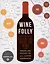 Wine Folly: The Essential Guide to Wine — 2934195 — 1