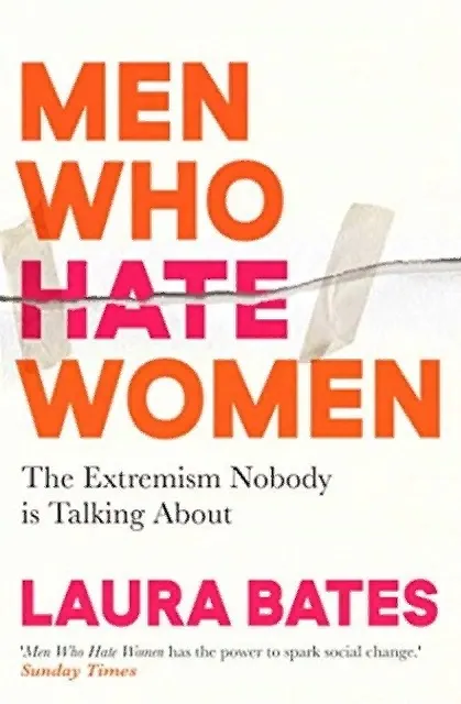 Книга Men who hate women (Laura Bates) — 1