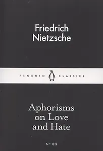 Aphorisms on Love and Hate