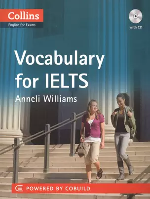 Vocabulary for IELTS 5-6+ (B1+) (мCollins English for Exams) Williams (+CD) — 2605470 — 1