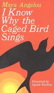 I Know Why Caged Bird Sings