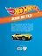 Hot Wheels. Лучшие коллекционные машинки — 2697237 — 2